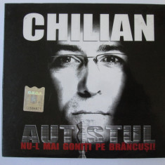 CD Florin Chilian-Autistul(Nu-l mai goniti pe Brancusi!) stare buna,Roton 2010