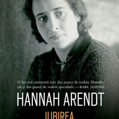 Iubirea la Sfantul Augustin – Hannah Arendt