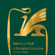 Istoria critica a literaturii romane - Nicolae Manolescu