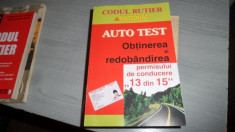 Auto test, obtinerea si redobandirea permisului de conducere &amp;amp;#8220;13 din 15&amp;amp;#8221; foto