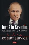 Cumpara ieftin Iarna La Kremlin. Rusia Si A Doua Venire A Lui Vladimir Putin, Robert Service - Editura Polirom