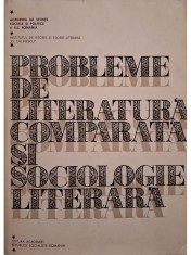 Al. Dima - Probleme de literatura comparata si sociologie literara (Editia: 1970) foto