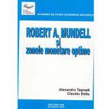 Alexandru Tasnadi, Claudiu Doltu - Robert A. Mundell si zonele monetare optime - 133544