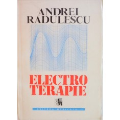 ELECTROTERAPIE de ANDREI RADULESCU, MARION BURTAN, 1993