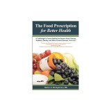 The Food Prescription for Better Health