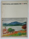 REVISTA MUZEELOR , NR. 4, 1971