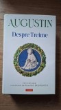 Augustin - Despre Treime [Aproape Noua]