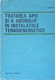Tratarea Apei Si Aburului In Instalatii Termoenergetice F. Kalac - 1967