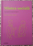 Mintea sociala: o perspectiva psihologica - Luis Gomez Jacinto