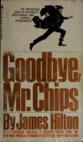 GOODBYE, MR. CHIPS DE JAMES HILTON (LA REVEDERE, DOMNULE CHIPS)