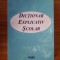 Alexandru Emil M. - Dictionar explicativ scolar