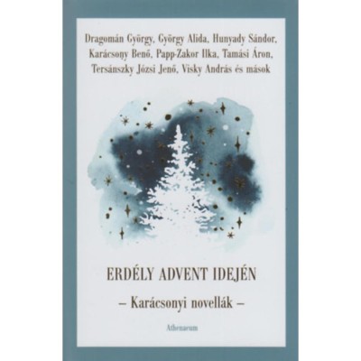 Erd&amp;eacute;ly advent idej&amp;eacute;n - Kar&amp;aacute;csonyi novell&amp;aacute;k - Papp S&amp;aacute;ndor Zsigmond foto