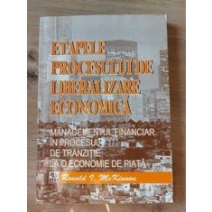 Etapele procesului de liberalizare economica Ronald I. McKinnon