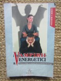 Albert J. Bernstein - Vampirii energetici - 2006