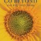Ways to Go Beyond and Why They Work: Seven Spiritual Practices for a Scientific Age