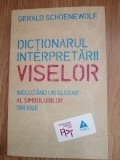 Dictionarul interpretarii viselor - Gerald Schoenewolf: 2015