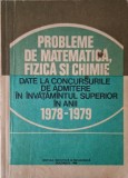Probleme de matematica, fizica si chimie date la concursurile de admitere in invatamantul superior in anii 1978-1979