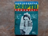 RADIOGRAFIA DREPTEI ROMANESTI ( 1927 - 1941 ) de GH. BUZATU ... CRISTIAN SANDACHE , 1996