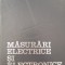MASURARI ELECTRICE SI ELECTRONICE - Manolescu, Ionescu-Golovanov
