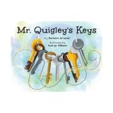 Mr. Quigley's Keys (Mom's Choice Award Winner)