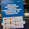 Metode matematice pentru fundamentarea deciziilor in productie - C. Dinescu