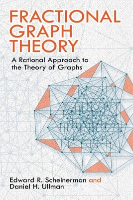 Fractional Graph Theory: A Rational Approach to the Theory of Graphs foto