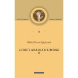 Cuvinte ascetice si epistole Volumul 2 - Sfantul Macarie Egipteanul
