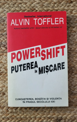 Alvin Toffler - Power shift. Puterea in miscare foto