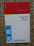 Bruno Clement - Tragedia clasica