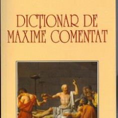 Dictionar de maxime comentat - Tudor Vianu