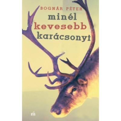 Min&amp;eacute;l kevesebb kar&amp;aacute;csonyt - Bogn&amp;aacute;r P&amp;eacute;ter foto