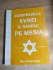 Doisprezece evrei il gasesc pe Mesia - Ben Hukendayk (Fundatia Crestina Podul Prieteniei), Polirom