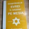 Doisprezece evrei il gasesc pe Mesia - Ben Hukendayk (Fundatia Crestina Podul Prieteniei)