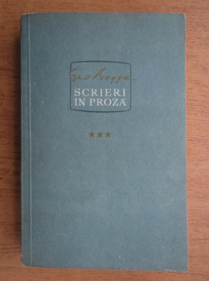 Geo Bogza - Scrieri &amp;icirc;n proza (Vol. 3 - Cartea Oltului) foto