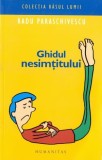 Cumpara ieftin Ghidul nesimtitului &ndash; Radu Paraschivescu