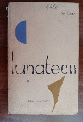myh 521s - Ion Voinea - Lunatecii - 2 volume - ed 1965 foto