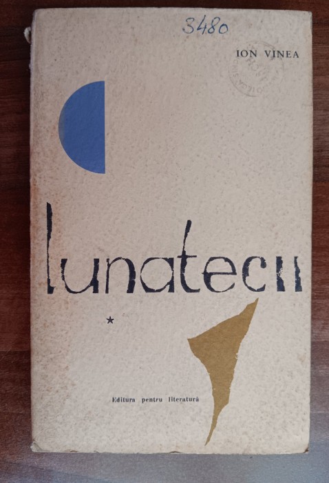 myh 521s - Ion Voinea - Lunatecii - 2 volume - ed 1965