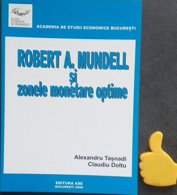 Robert A. Mundell si zonele monetare optime Alexandru Tasnadi, Claudiu Doltu foto