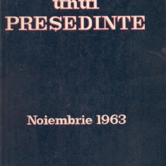 W. Manchester - Moartea unui presedinte. Noiembrie 1963