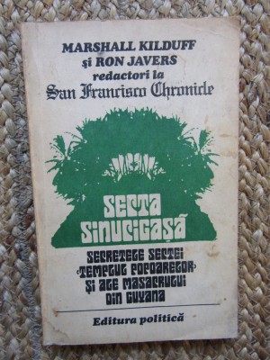 Secta sinucigasa - Marshall Kilduff - Ron Javers foto