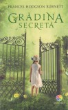 Gradina Secreta - Frances Hodgson Burnett | Carte pentru Copii | Editura Corint | Brosata | Literatura Clasica