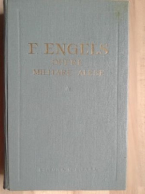 Opere militare alese 1 - F. Engels foto