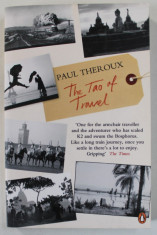 THE TAO OF TRAVEL by PAUL THEROUX , 2012 foto