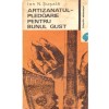 Ion N. Susala - Artizanatul - pledoarie pentru bunul gust - 127266