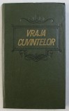 VRAJA CUVINTELOR , EXTRASE DIN MARELE DICTIONAR ENCICLOPEDIC AL LIMBEI ISTORICE SI POPORANE de B. PETRICEIU - HASDEU , 1990
