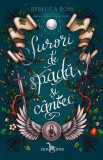 Surori de spadă și c&acirc;ntec - Paperback brosat - Rebecca Ross - Leda