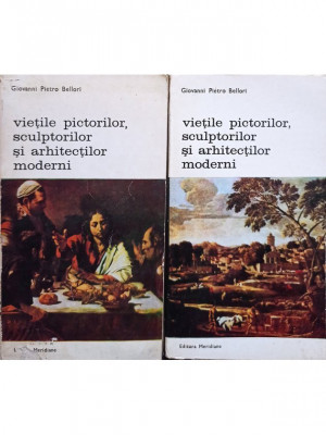 Giovanni Pietro Bellori - Vietile pictorilor, sculptorilor si arhitectilor moderni, 2 vol. (editia 1975) foto