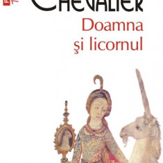 Doamna si licornul | Tracy Chevalier