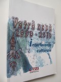 Vatra Noua 2000-2010 Interferente culturale (Banat)