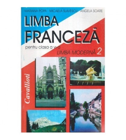 Mariana Popa, Angela Soare - Limba franceza pentru clasa a VI-a -